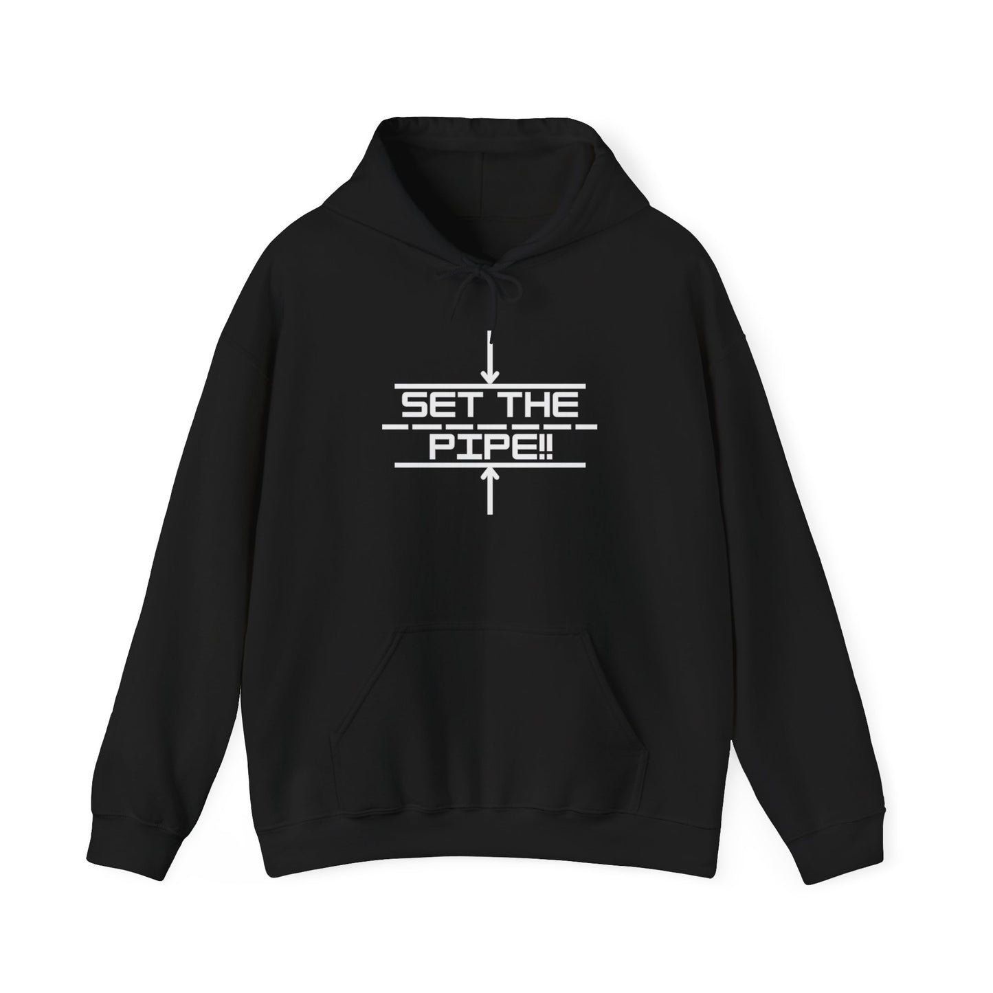 SET THE PIPE!! Unisex Hoodie