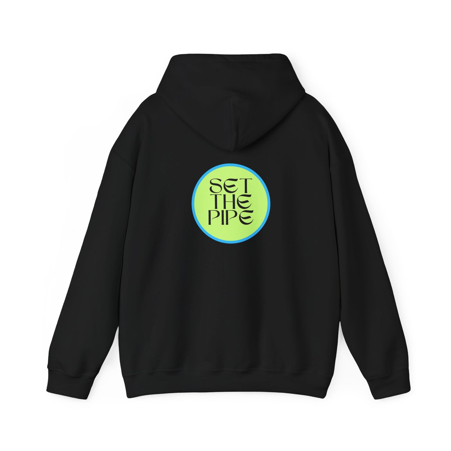 SET THE PIPE!! Unisex Hoodie