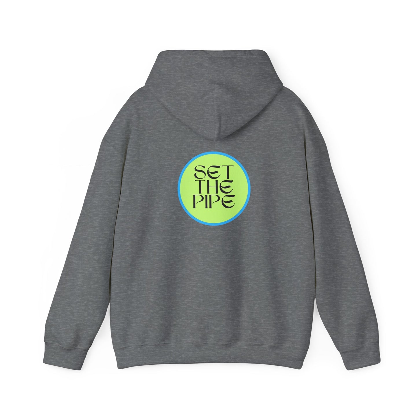 SET THE PIPE!! Unisex Hoodie