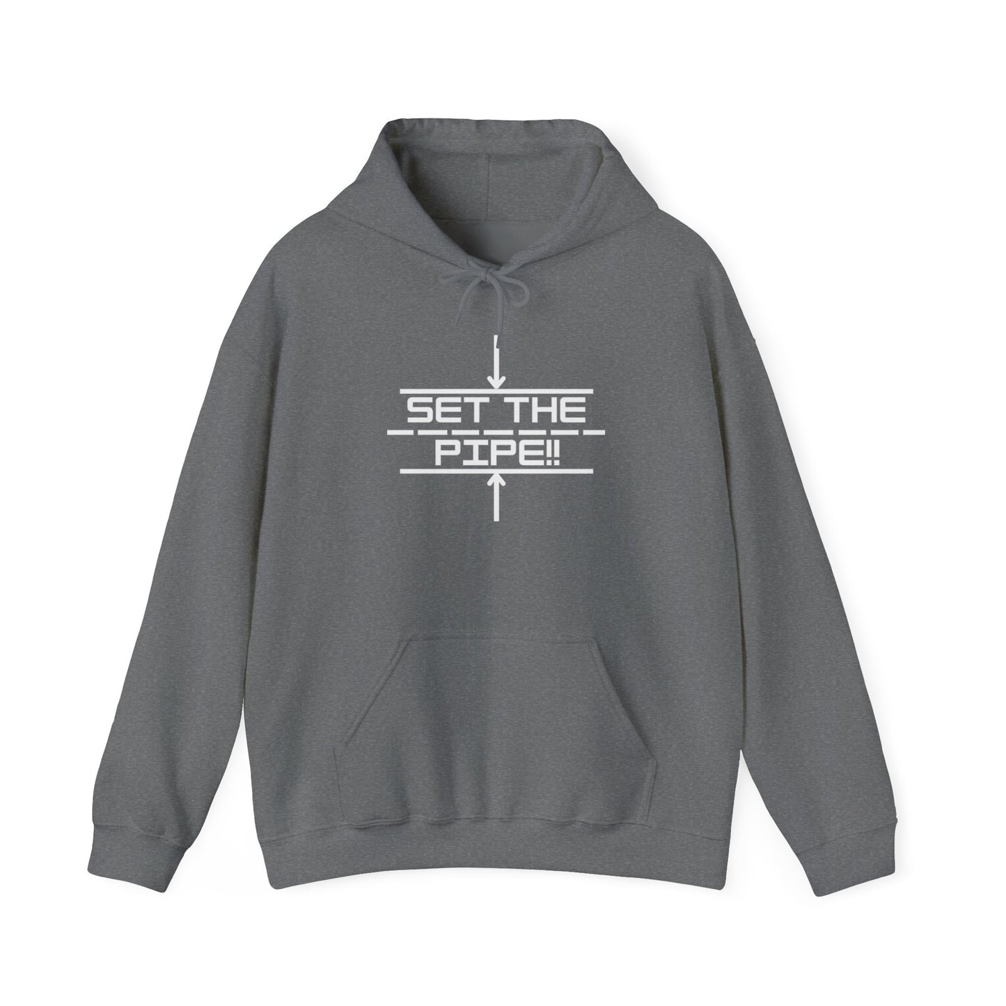 SET THE PIPE!! Unisex Hoodie