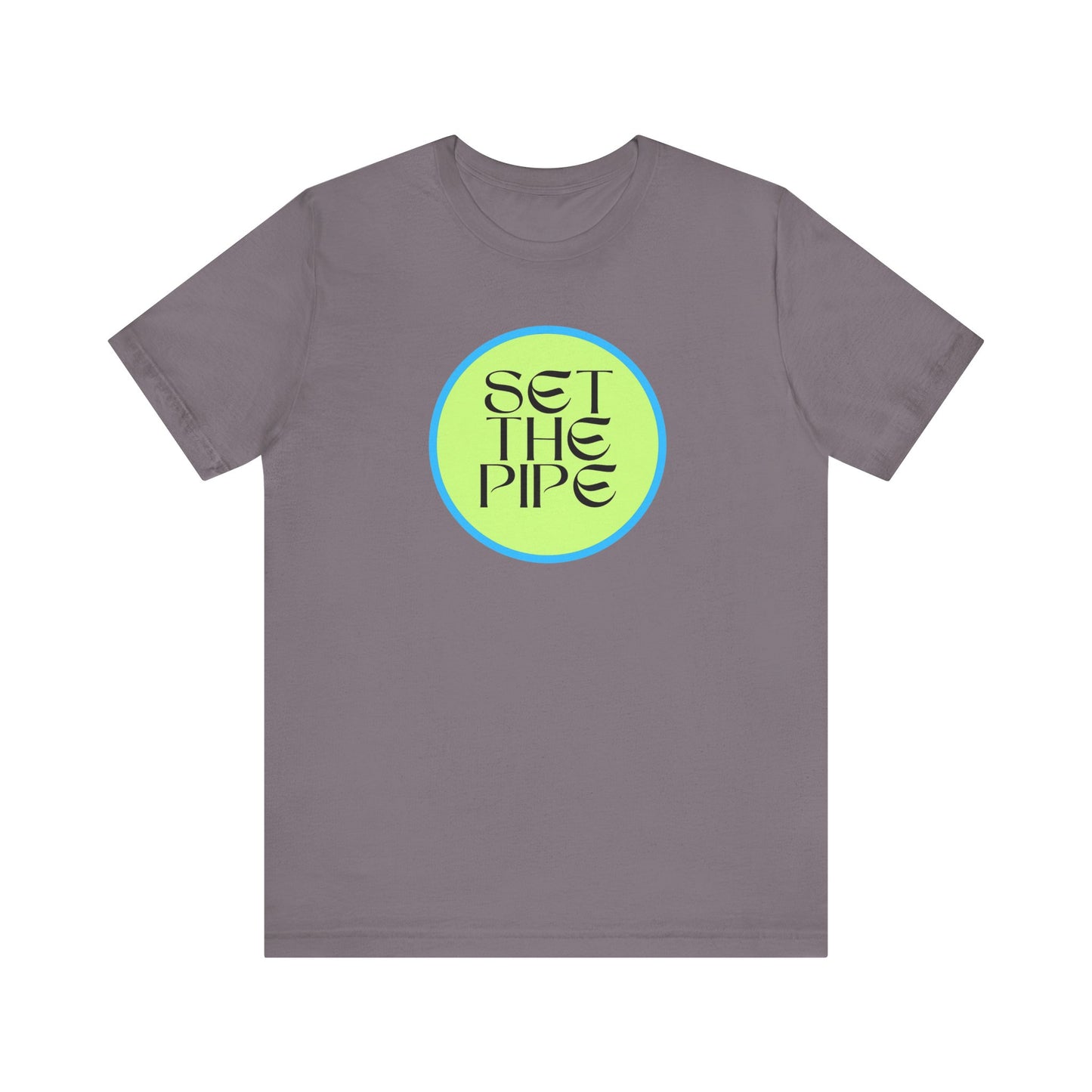 SET THE PIPE!! Chill Vibes Unisex T-Shirt
