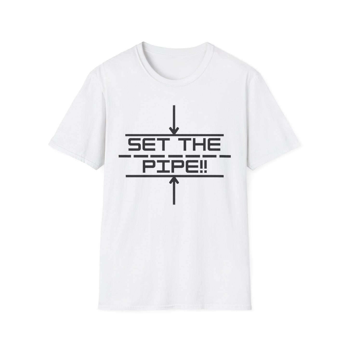SET THE PIPE!! Unisex Softstyle T-Shirt
