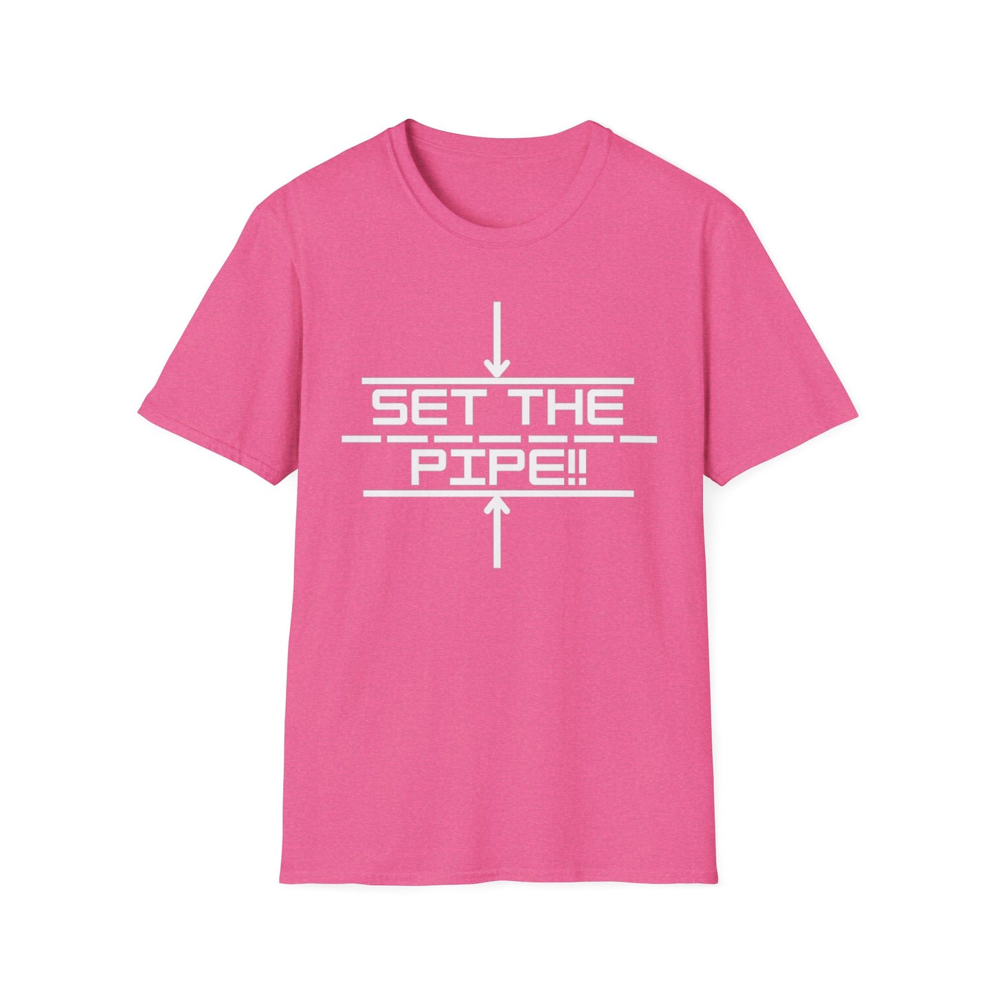 SET THE PIPE!! Unisex Softstyle T-Shirt