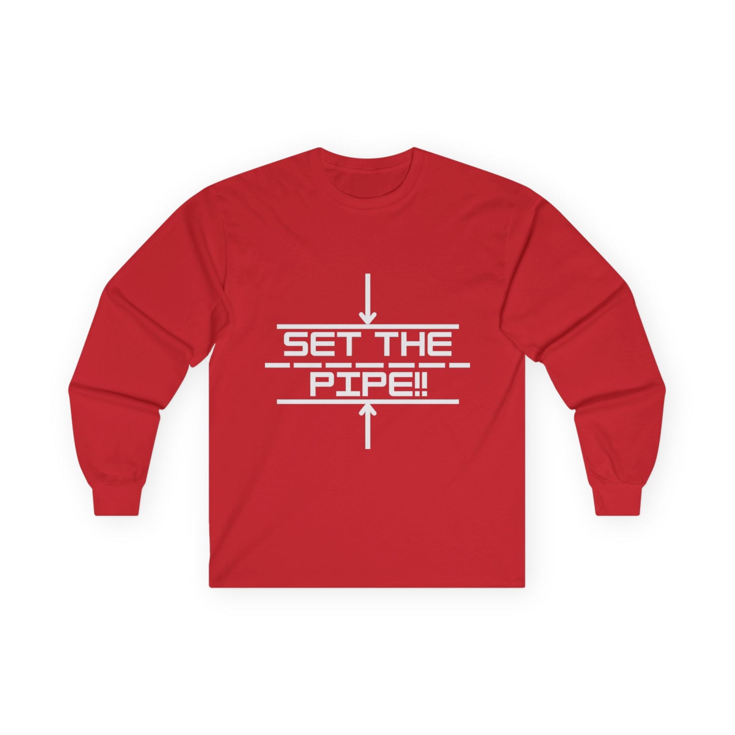 SET THE PIPE!! Unisex Long Sleeve Tee