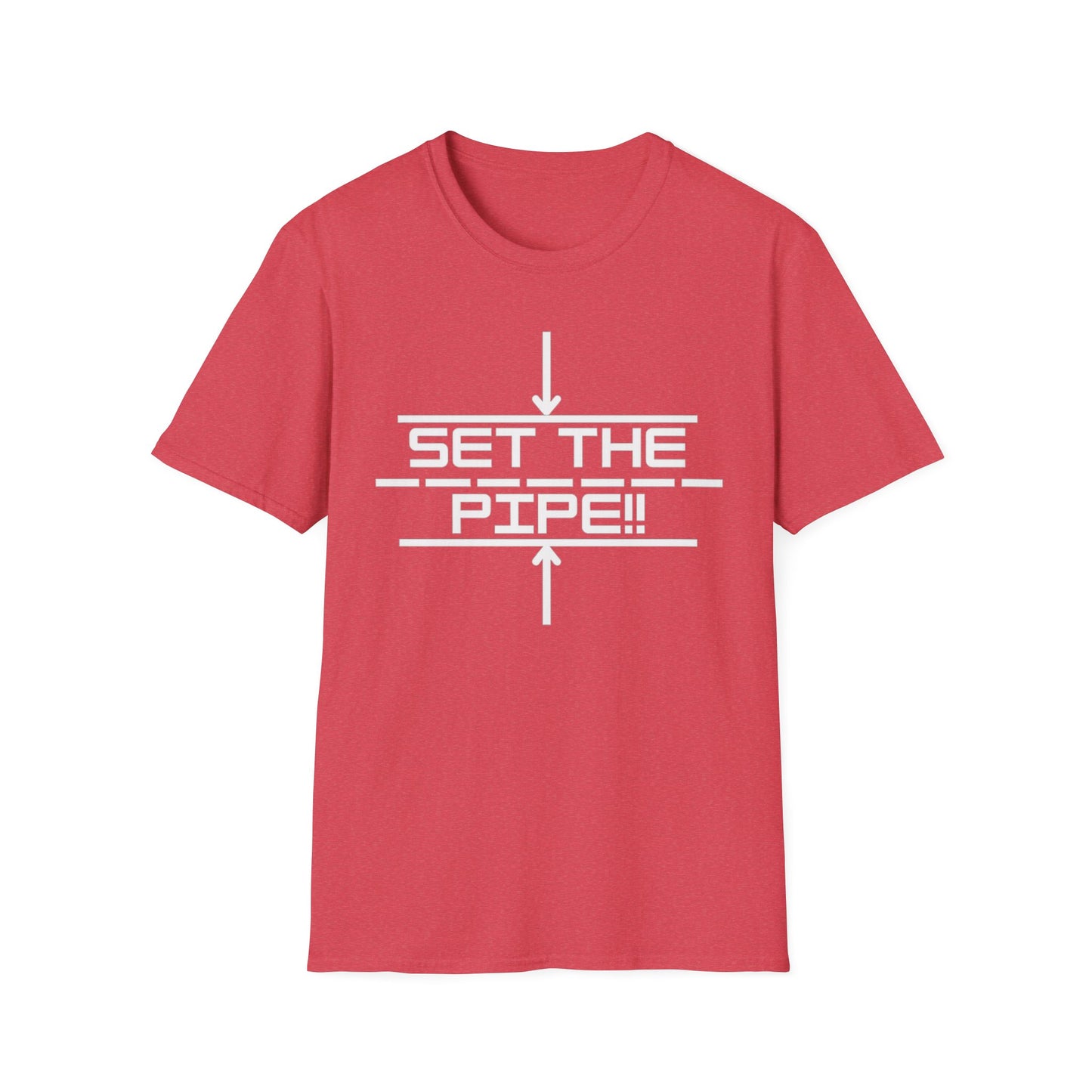 SET THE PIPE!! Unisex Softstyle T-Shirt