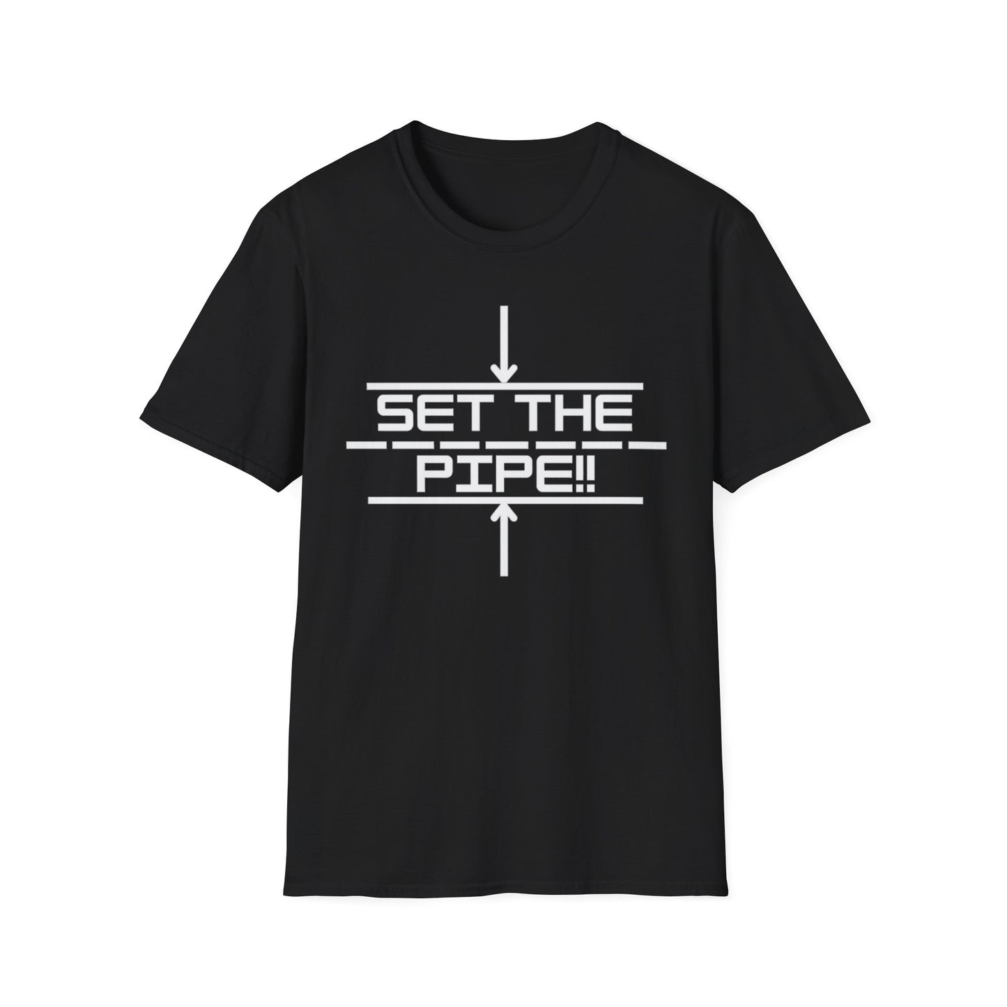 SET THE PIPE!! Unisex Softstyle T-Shirt