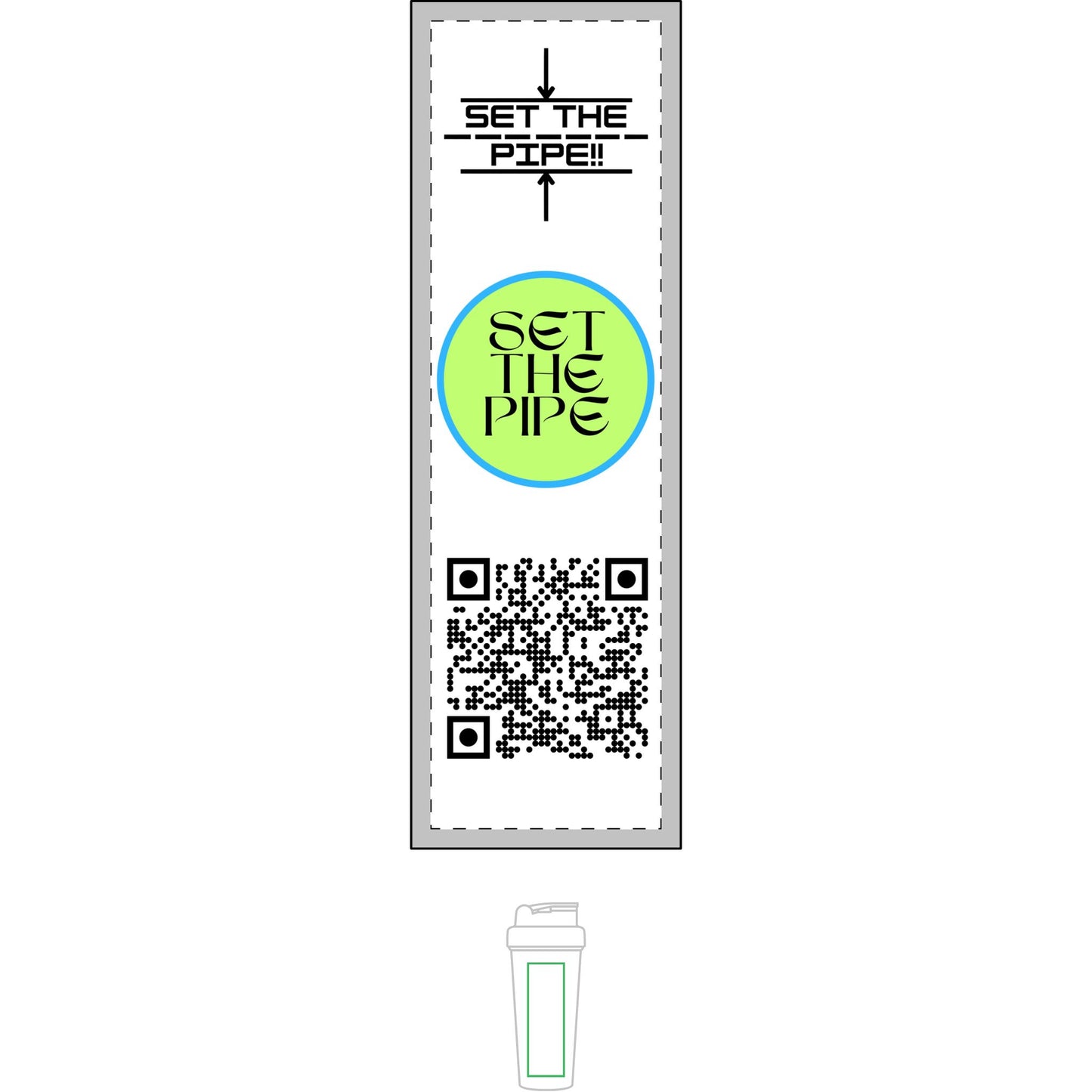 SET THE PIPE!! Vibrant Protein Shaker with QR Code