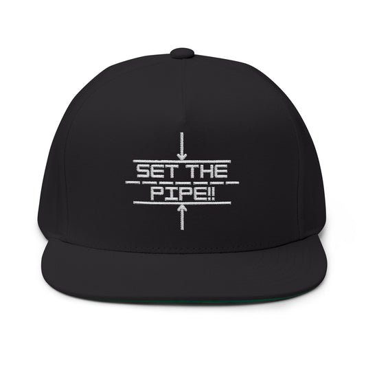 SET THE PIPE!! Embroidered Flat Bill Cap