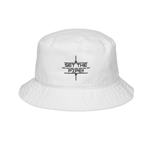 SET THE PIPE!! Embroidered Bucket Hat